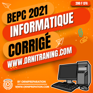 Corrigé d'Informatiques, BEPC 2021 - Cameroun