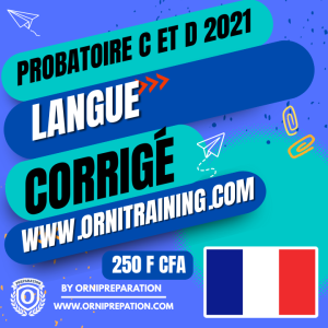 Corrigé de Langue Française, Probatoire C et D 2021 – Cameroun
