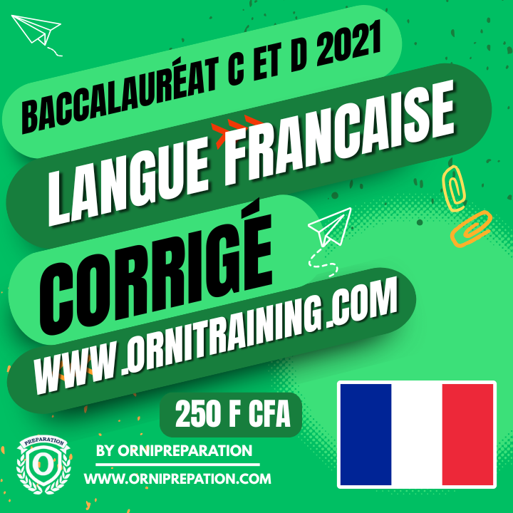 Corrigé de Langue Française, Baccalauréat C et D 2021 Cameroun