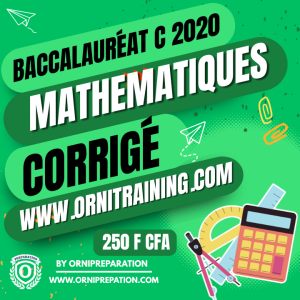 Corrigé de Mathématiques, Baccalauréat C 2020 Cameroun