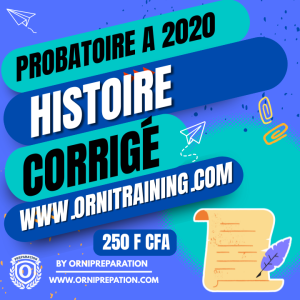 Corrigé d’Histoire, Probatoire A 2020 – Cameroun