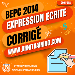 Corrigé d'Expression écrite, BEPC 2014 - Cameroun