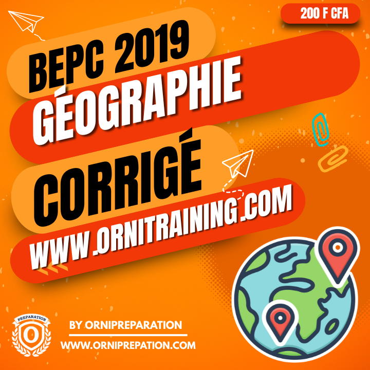 Corrigé de Géographie, BEPC 2019 - Cameroun