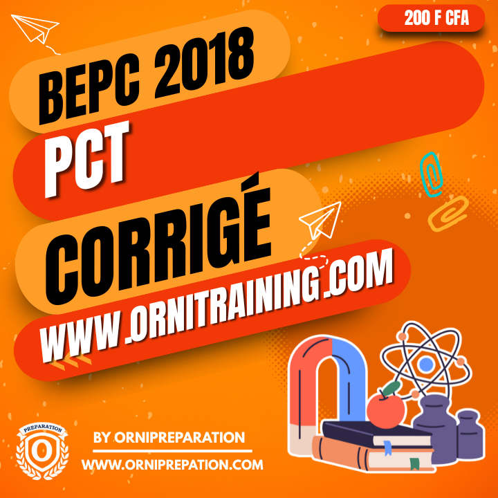Corrigé de PCT, BEPC 2018 - Cameroun