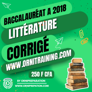 Corrigé de Littérature, Baccalauréat A 2018- Cameroun