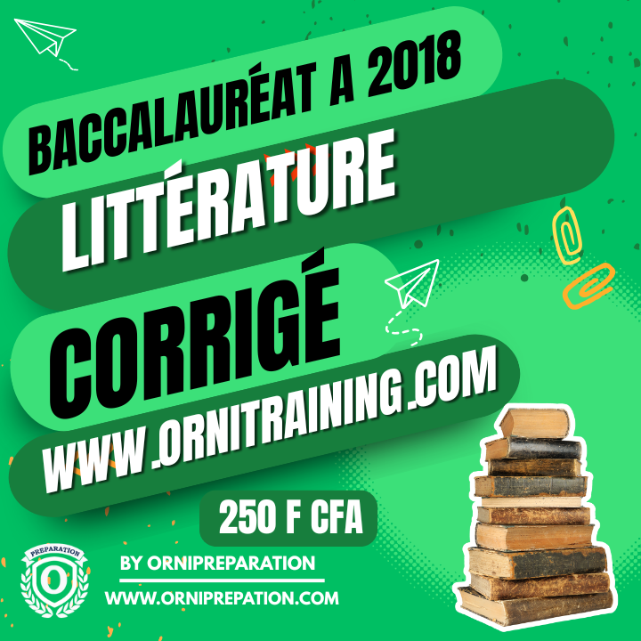 Corrigé de Littérature, Baccalauréat A 2018- Cameroun