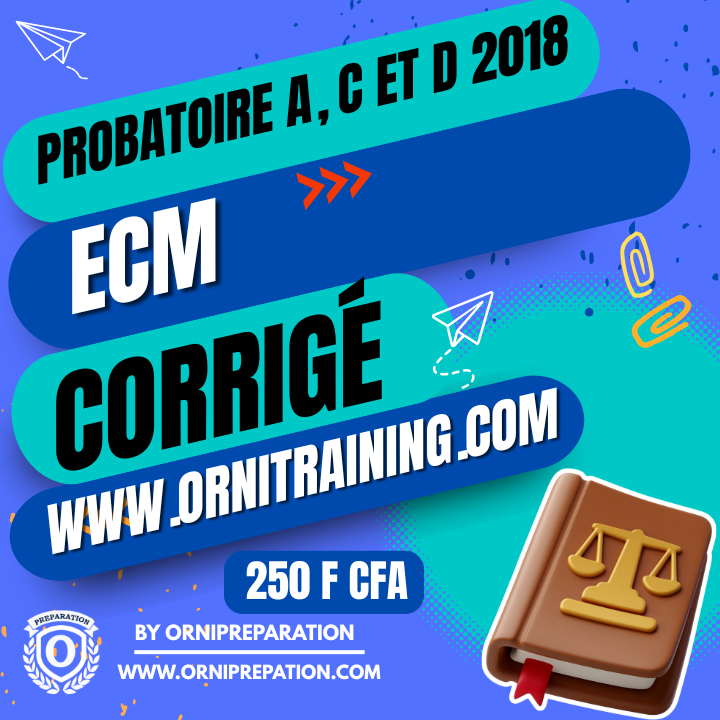 Corrigé d’ECM, Probatoire A, C et D 2018 – Cameroun