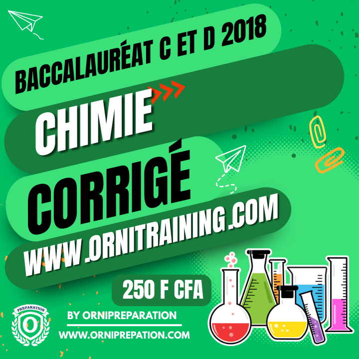 Corrigé de Chimie Baccalauréat C et D 2018 Cameroun