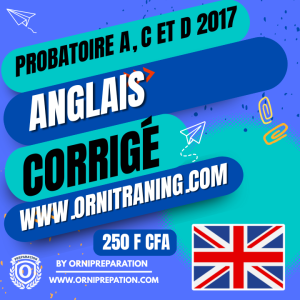 Corrigé d’Anglais, Probatoire A, C et D 2017 – Cameroun