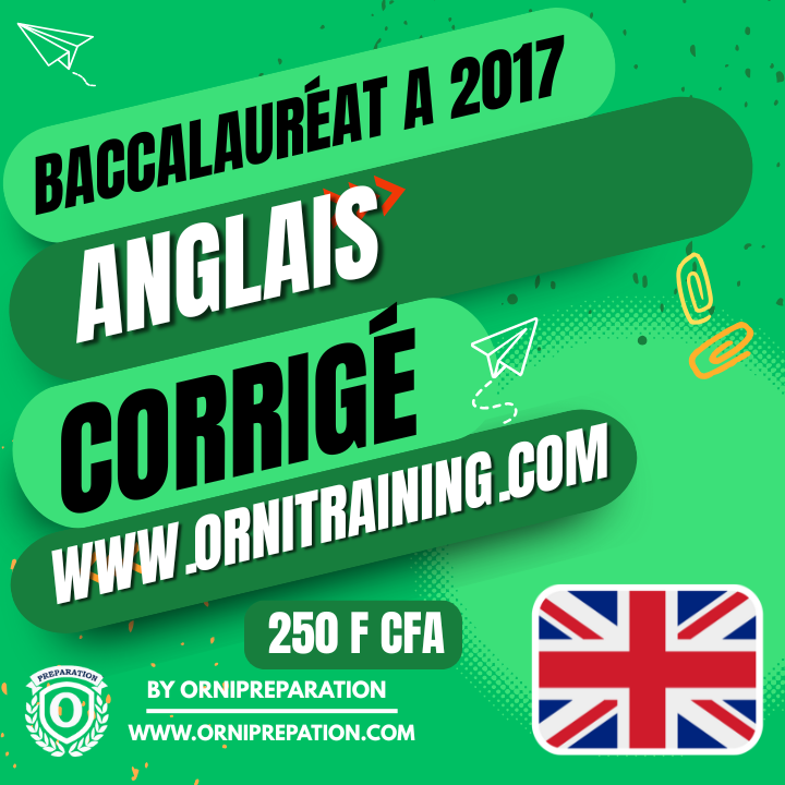 Corrigé d'Anglais, Baccalauréat A 2017 Cameroun