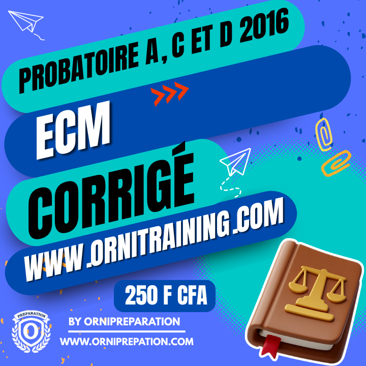 Corrigé d’ECM, Probatoire A, C et D 2016 – Cameroun