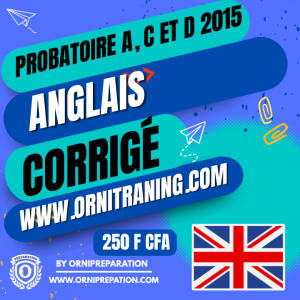 Corrigé d’Anglais, Probatoire A, C et D 2015 – Cameroun