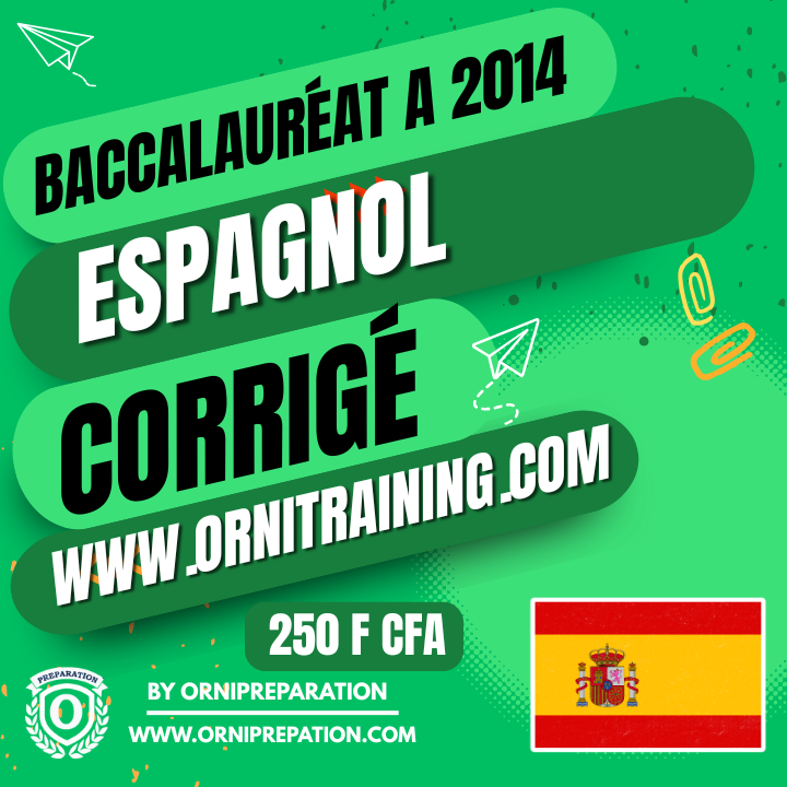 Corrigé d’ESPAGNOL, Baccalauréat A 2014 Cameroun