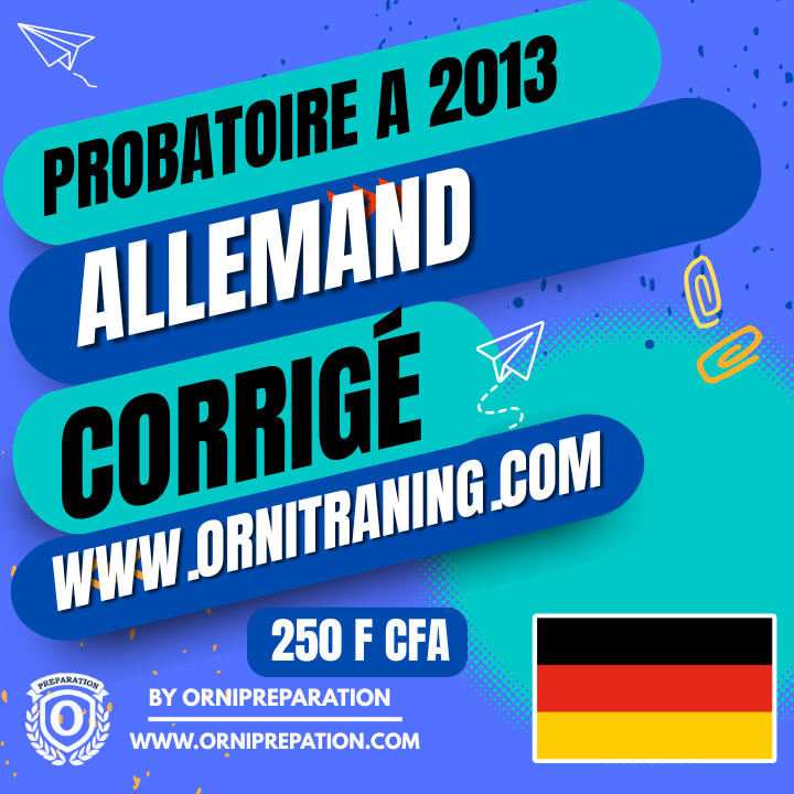 Corrigé d'Allemand, Probatoire A 2013 – Cameroun