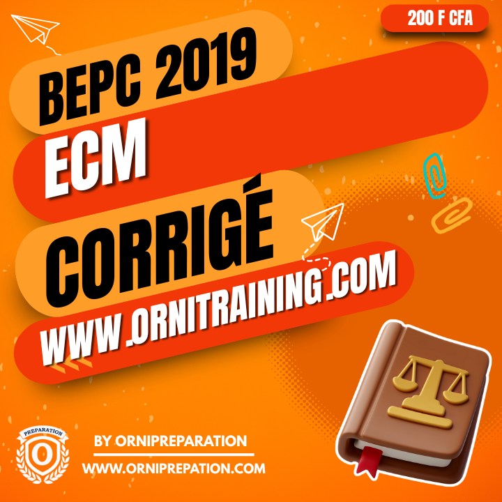 Corrigé d'ECM, BEPC 2019 - Cameroun