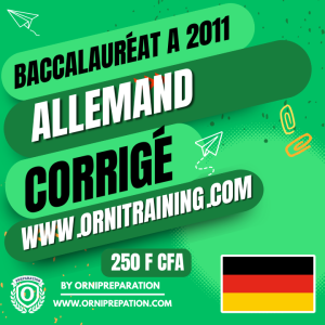 Corrigé de Allemand, Baccalauréat A 2011 Cameroun