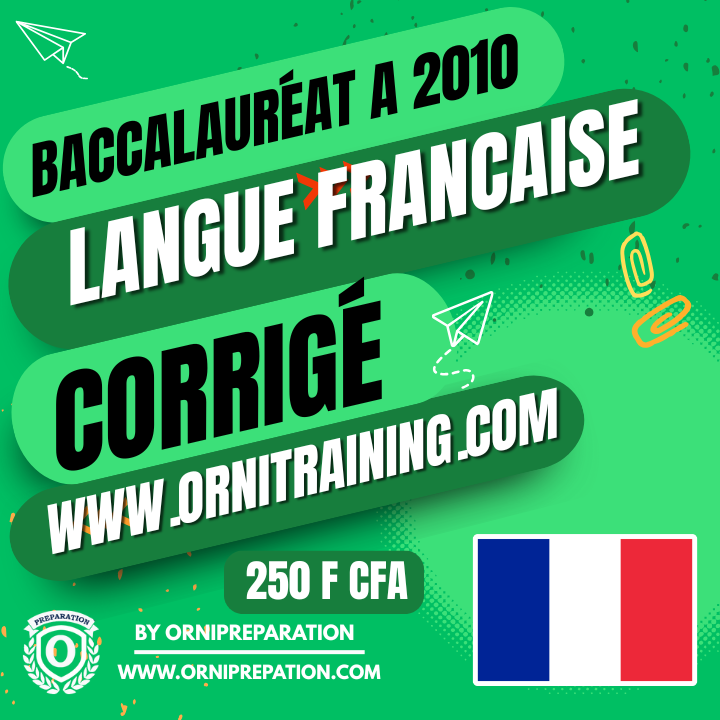 Corrigé de Langue Française, Baccalauréat A 2010 Cameroun
