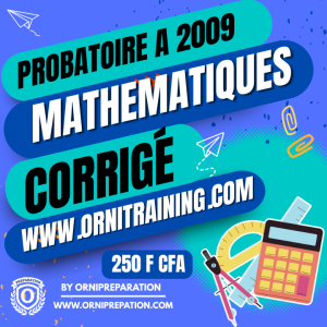 Corrigé de Mathématiques, Probatoire A 2009 – Cameroun