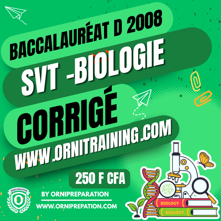 Corrigé de SVT, Baccalauréat D 2008- Cameroun