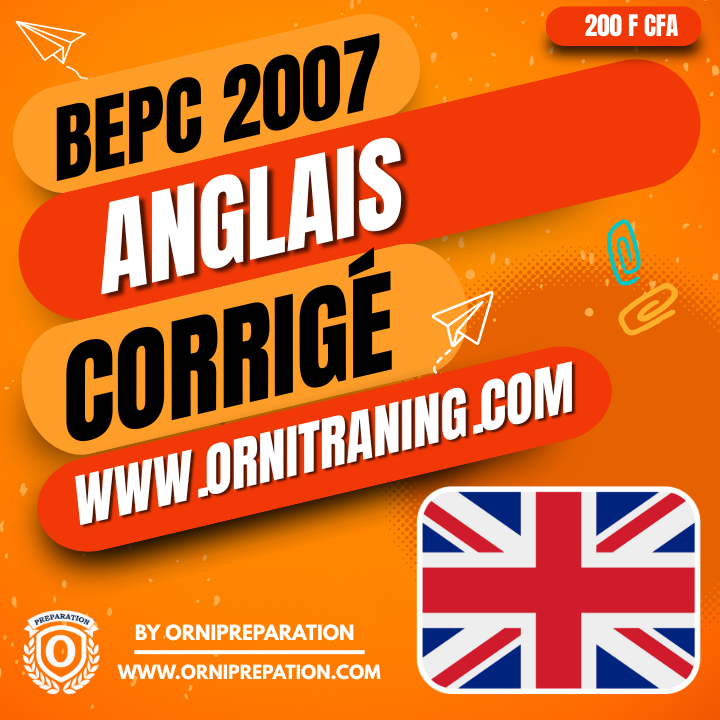Corrigé d'Anglais, BEPC 2007 - Cameroun