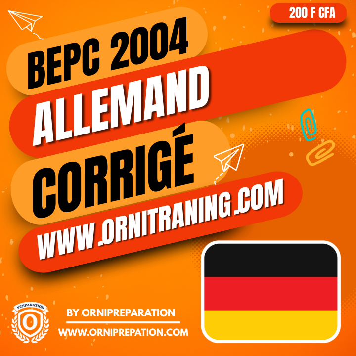 Corrigé d'Allemand, BEPC 2004- Cameroun