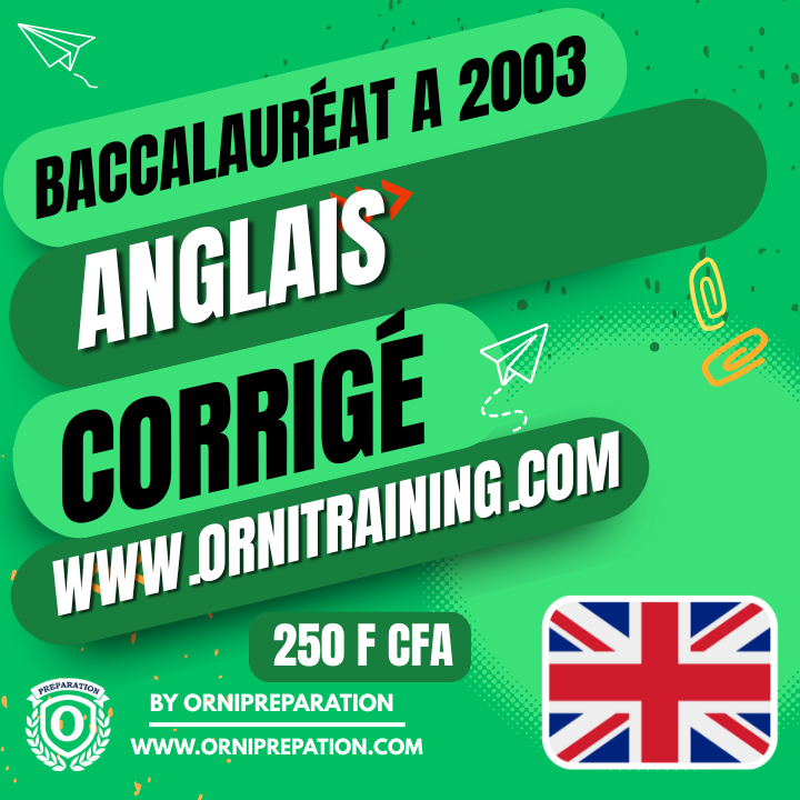 Corrigé d'Anglais, Baccalauréat A 2003 Cameroun