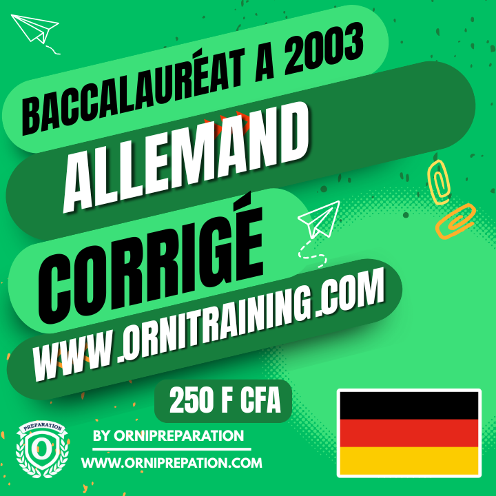 Corrigé de Allemand, Baccalauréat A 2003 Cameroun