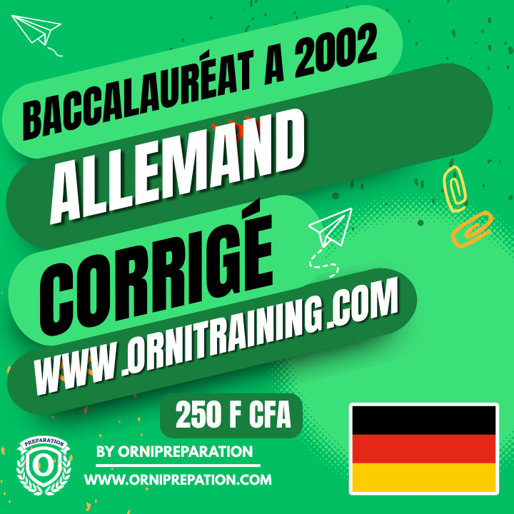 Corrigé de Allemand, Baccalauréat A 2002 Cameroun
