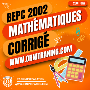 Corrigé de Mathématiques, BEPC 2002 - Cameroun