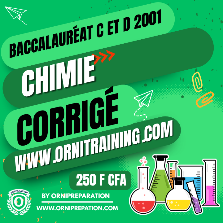 Corrigé de Chimie Baccalauréat C et D 2001 Cameroun