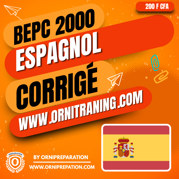 Corrigé d'Espagnol, BEPC 2000 - Cameroun