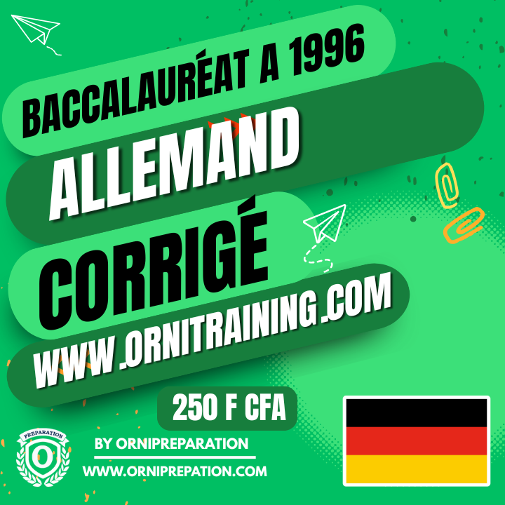 Corrigé de Allemand, Baccalauréat A 1996 Cameroun