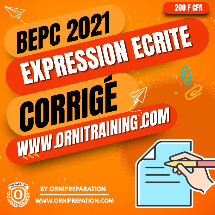 Corrigé d'Expression écrite, BEPC 2021- Cameroun