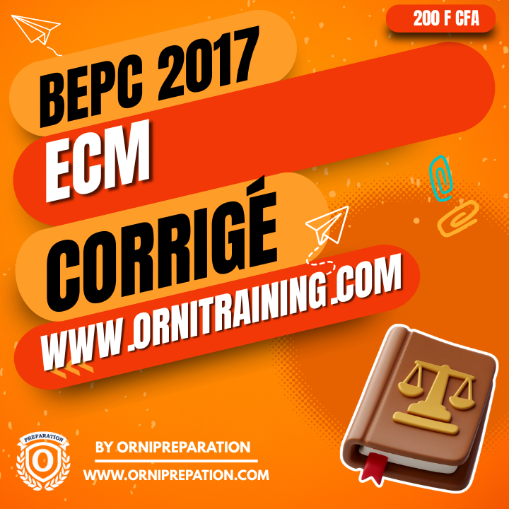 Corrigé d'ECM, BEPC 2017 - Cameroun