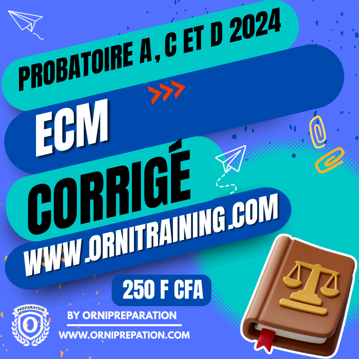 Corrigé d’ECM, Probatoire A, C et D 2024 – Cameroun