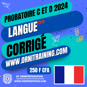 Corrigé de Langue Française, Probatoire C et D 2024 – Cameroun