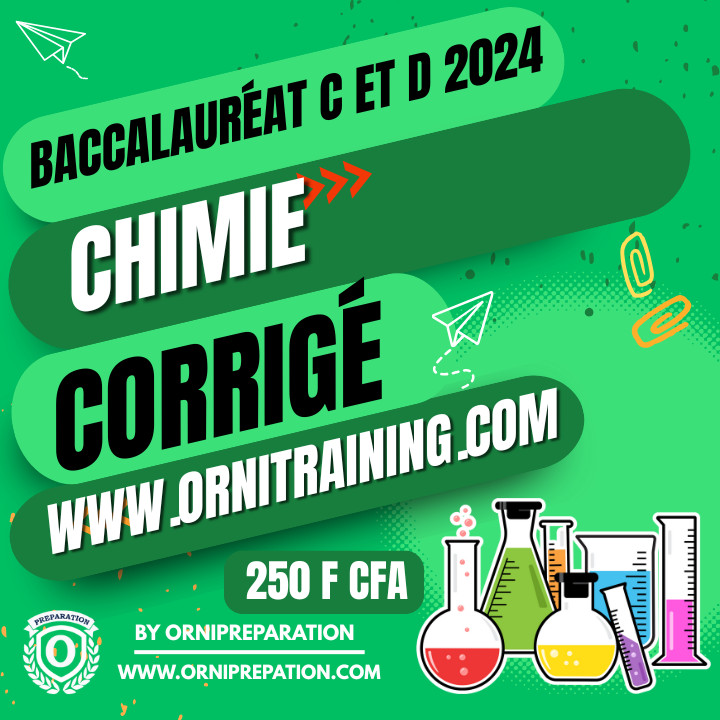 Corrigé de Chimie Baccalauréat C et D 2024 Cameroun