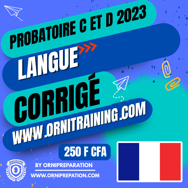 Corrigé de Langue Française, Probatoire C et D 2023 – Cameroun