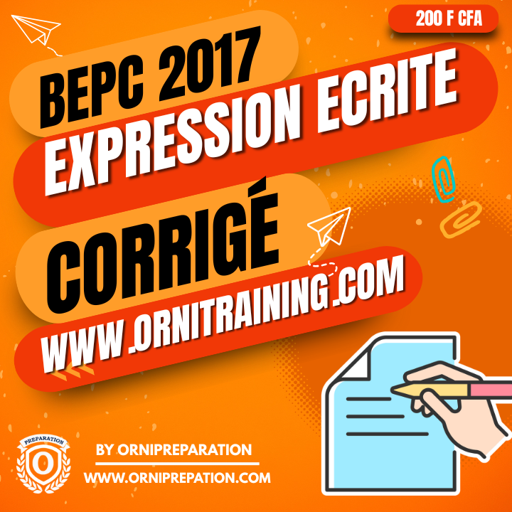 Corrigé d'Expression écrite, BEPC 2017- Cameroun