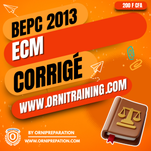 Corrigé d'ECM, BEPC 2013- Cameroun