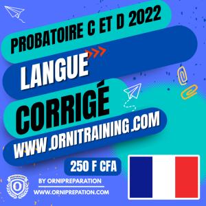 Corrigé de Langue Française, Probatoire C et D 2022 – Cameroun