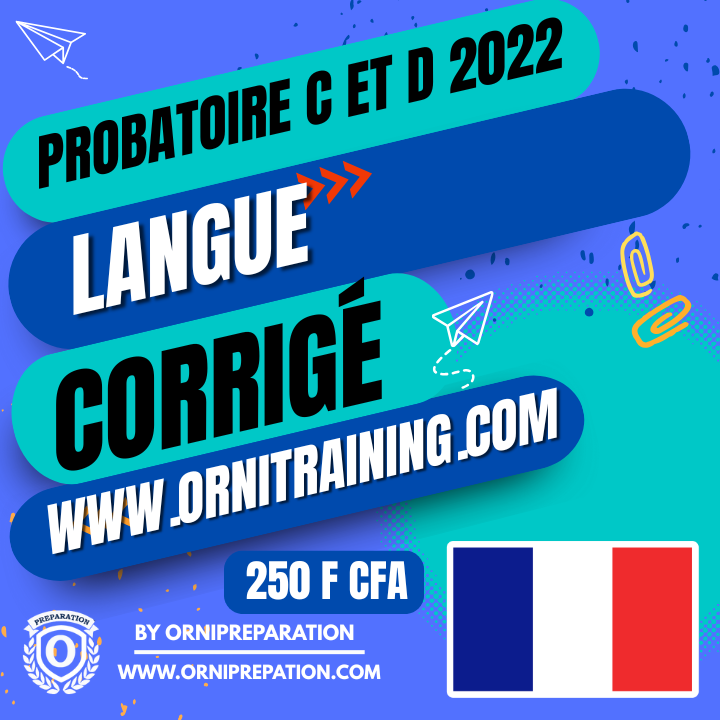 Corrigé de Langue Française, Probatoire C et D 2022 – Cameroun