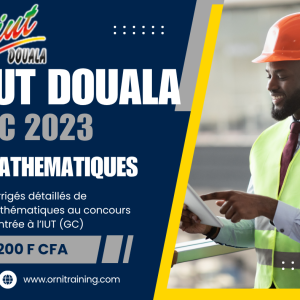 Corrigée de sujet de mathématique 2023 de l'IUT de Douala option GC