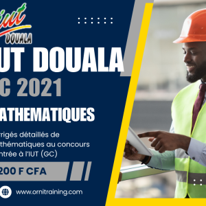 Corrigée de sujet de mathématique 2021 de l'IUT de Douala option GC