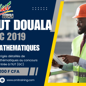 Corrigée de sujet de mathématique 2019 de l'IUT de Douala option GC