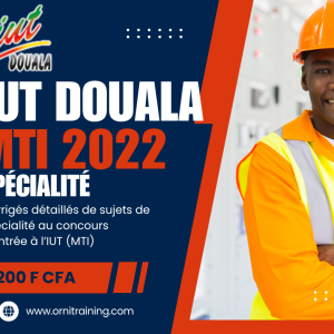 Corrigée de sujet de spécialité 2022 de l'IUT de Douala option MTI