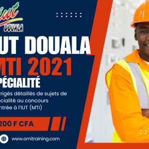 Corrigée de sujet de spécialité 2021 de l'IUT de Douala option MTI