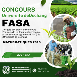 Corrigée de sujet de mathématique 2016 de la FASA