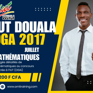 Corrigée de sujet de mathématique juillet 2017 de l'IUT de Douala option OGA