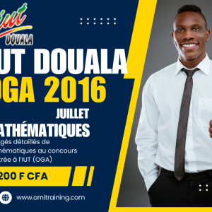 Corrigée de sujet de mathématique juillet 2016 de l'IUT de Douala option OGA